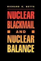 Nuclear Blackmail and Nuclear Balance 0815709358 Book Cover