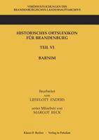 Historisches Ortslexikon Fur Brandenburg, Teil VI Barnim 3941919830 Book Cover