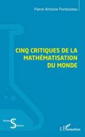 Cinq critiques de la mathématisation du monde (Acteurs de La Science) 233650992X Book Cover