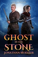 Ghost in the Stone 1975920023 Book Cover