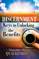 Discernment: Keys to Unlocking the Benefits 1629991996 Book Cover