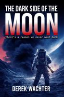 The Dark Side of the Moon 1966913109 Book Cover