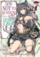 How NOT to Summon a Demon Lord Manga, Vol. 7 1645052206 Book Cover