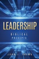Leadership: Biblical Precepts: Biblical Precepts 1632216914 Book Cover