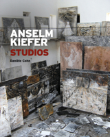 Anselm Kiefer: Studios 2080201638 Book Cover