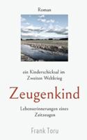Zeugenkind: Ein Kinderschicksal im Zweiten Weltkrieg 3695160225 Book Cover