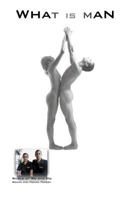 What is Man: From the World of Ro and Mo 1540650308 Book Cover