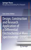 Design, Construction and Research Application of a Differential Electrochemical Mass Spectrometer (DEMS) 3642435076 Book Cover