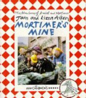 Mortimer's Mine 0563403713 Book Cover