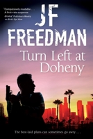 Turn Left at Doheny: A Tough-Edged Crime Novel Set in Los Angeles 0727883593 Book Cover