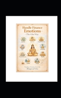 Handle Finance Emotions - The Gita Way 9358120223 Book Cover
