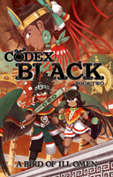 Codex Black (Book Two): A Bird of Ill Omen B0CJR55QVX Book Cover