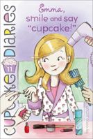 Kapkek Günlükleri 11 - Emma, Kapkekleri Kadar Ünlü! 1442453982 Book Cover