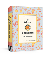 The Daily Question For You and Your Child: A Three Year Spiritual Journal 052565092X Book Cover