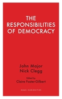 The Responsibilities of Democracy 1912208733 Book Cover