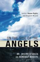 On the Side of the Angels: Without Justice There Can Be No Mission 1932805702 Book Cover