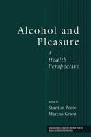 Alcohol and Pleasure (Series on Alcohol in Society) 113801186X Book Cover