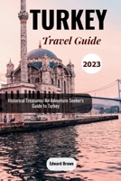 Turkey Travel Guide 2023 B0CHL96D7C Book Cover