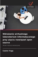 Wdrazanie wirtualnego laboratorium informatycznego przy uzyciu rozwiazan open source (Polish Edition) 6200067570 Book Cover