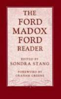 The Ford Madox Ford Reader 088001122X Book Cover