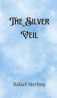 The Silver Veil 9916888809 Book Cover