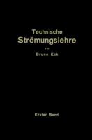 Einfuhrung in Die Technische Stromungslehre: Erster Band: Theoretische Grundlagen 3642896391 Book Cover