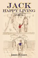 Jack Happy Living: A Novel 1481787039 Book Cover