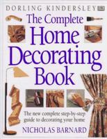 The Complete Home Decorating Book 1564586677 Book Cover
