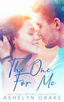 The One For Me B08ZFH15DF Book Cover