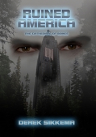 Ruined America: The Cathedral of Bones 0359767591 Book Cover