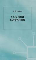 A T. S. Eliot Companion: Life and Works (Literary Companions) 0333373383 Book Cover