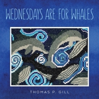 Wednesdays are for Whales B09GZSR24H Book Cover