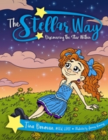 The Stellar Way: Discovering the Star Within 0692087214 Book Cover
