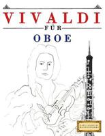 Vivaldi für Oboe: 10 Leichte Stücke für Oboe Anfänger Buch 1983938661 Book Cover