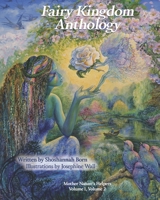 Fairy Kingdom Anthology: Mother Nature's Helpers Volume 1,2 1095816268 Book Cover