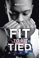 Fit to be Tied 1669821323 Book Cover
