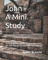 John - A Mini Study B09BGM12ZT Book Cover