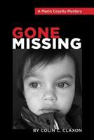 Gone Missing - A Marin County Mystery 1732527806 Book Cover