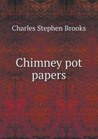 Chimney-Pot Papers 1514654644 Book Cover