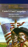 Custer's Last Campaign: Mitch Boyer and the Little Bighorn Reconstructed 080322138X Book Cover