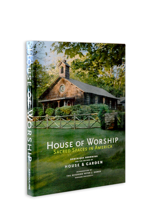 House of Worship: Sacred Spaces in America 2843238803 Book Cover