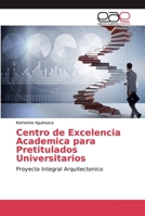 Centro de Excelencia Academica para Pretitulados Universitarios 6202147504 Book Cover