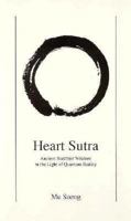 Heart Sutra: Ancient Buddhist Wisdom in the Light of Quantum Reality 0942795040 Book Cover