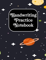 Handwritting Practise Notebook: Alphabet Writing Practice For Kids, Dotted Lined Sheets for K-3, Students, Preschoolers (Cursive Writing Books for Kids) 1677420677 Book Cover