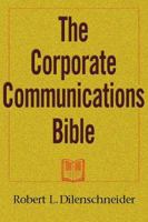 The Corporate Communications Bible 1893224082 Book Cover