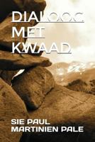 DIALOOG MET KWAAD 1980762112 Book Cover