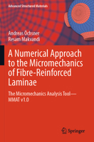 Numerical Approach to the Micromechanics of Fibre-Reinforced Laminae : The Micromechanics Analysis Tool--MMAT V1. 0 3031674901 Book Cover