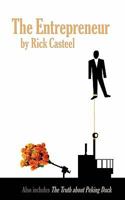 The Entrepreneur: Also Includes, the Truth about Peking Duck 1453818227 Book Cover