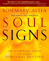 Soul Signs: An Elemental Guide to Your Spiritual Destiny 159486229X Book Cover