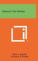 Preach the Word 1258311763 Book Cover